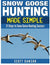 Snow Goose Hunting Made Simple